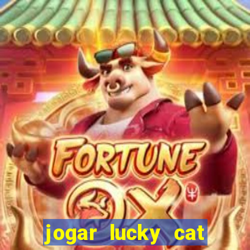 jogar lucky cat modo demo